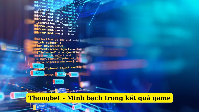 Thongbet - Minh bạch trong kết quả game